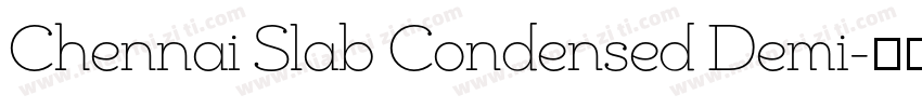 Chennai Slab Condensed Demi字体转换